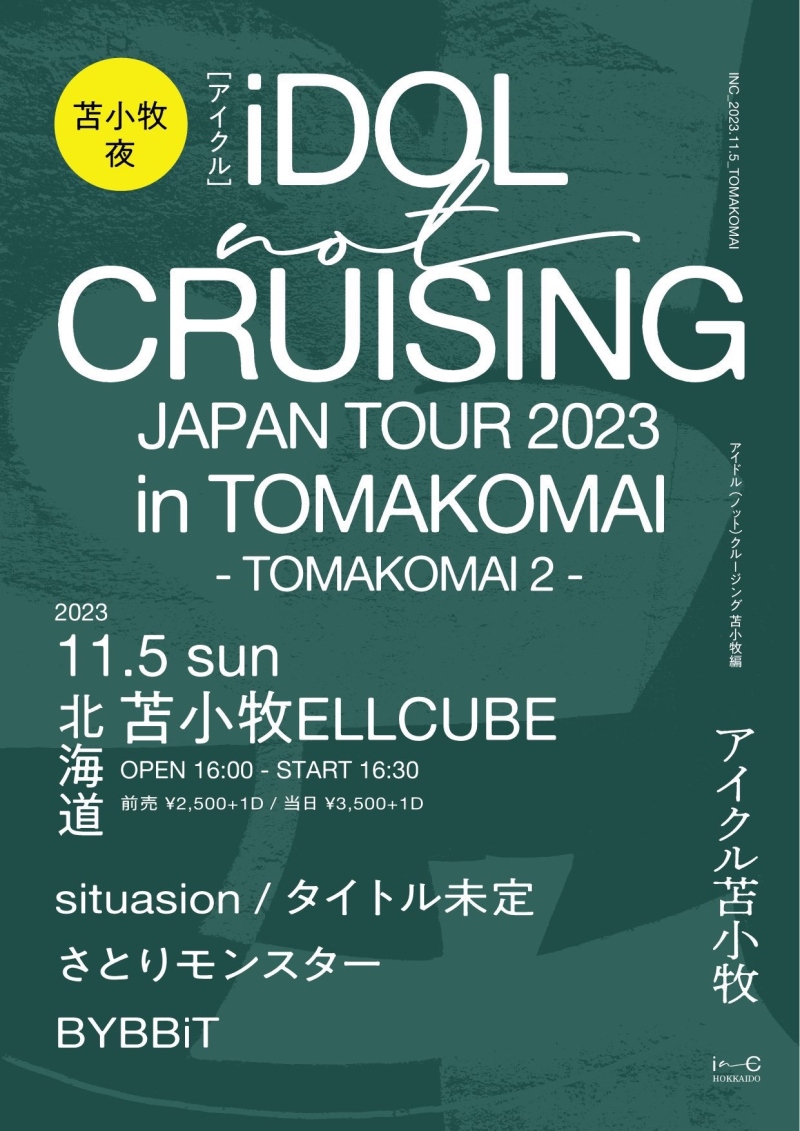  iDOL not CRUSING JAPAN TOUR 2023 in TOMAKOMAI  2