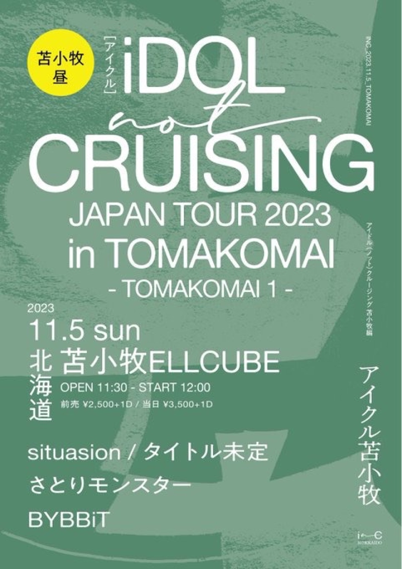 iDOL not CRUSING JAPAN TOUR 2023 in TOMAKOMAI  1